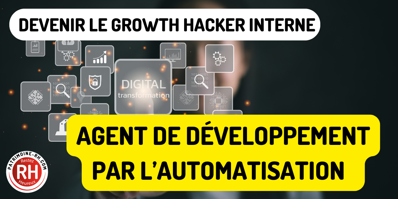 Blog Innovation RH - Devenir le Growth Hacker (l’agent de développement ...