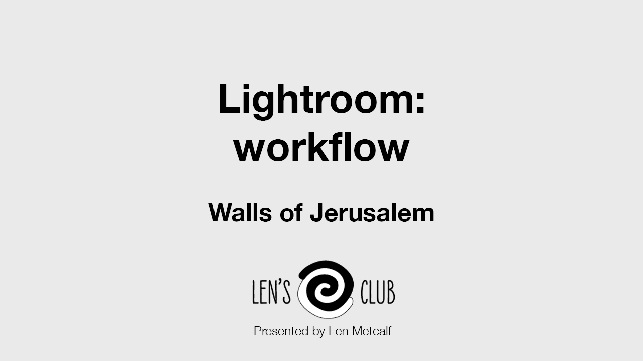 LR2 Lightroom - workflow Walls of Jerusalem
