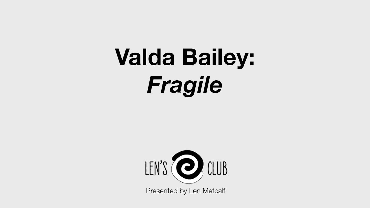 BR5 Valda Bailey: Fragile