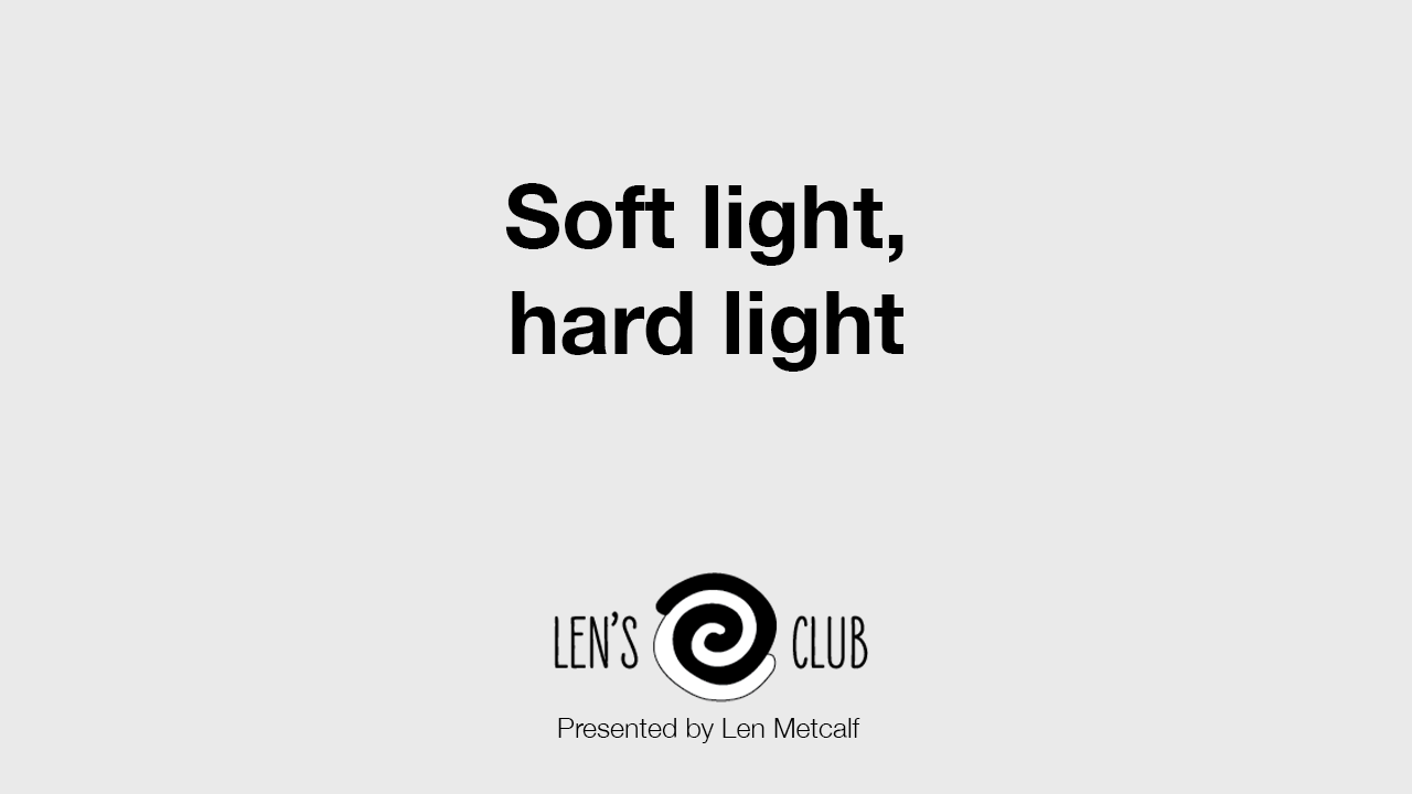 PR35 Soft light, hard light