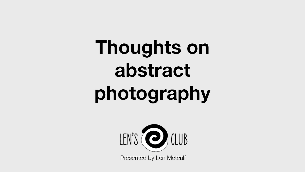 PR50 Thoughts about abstract photography