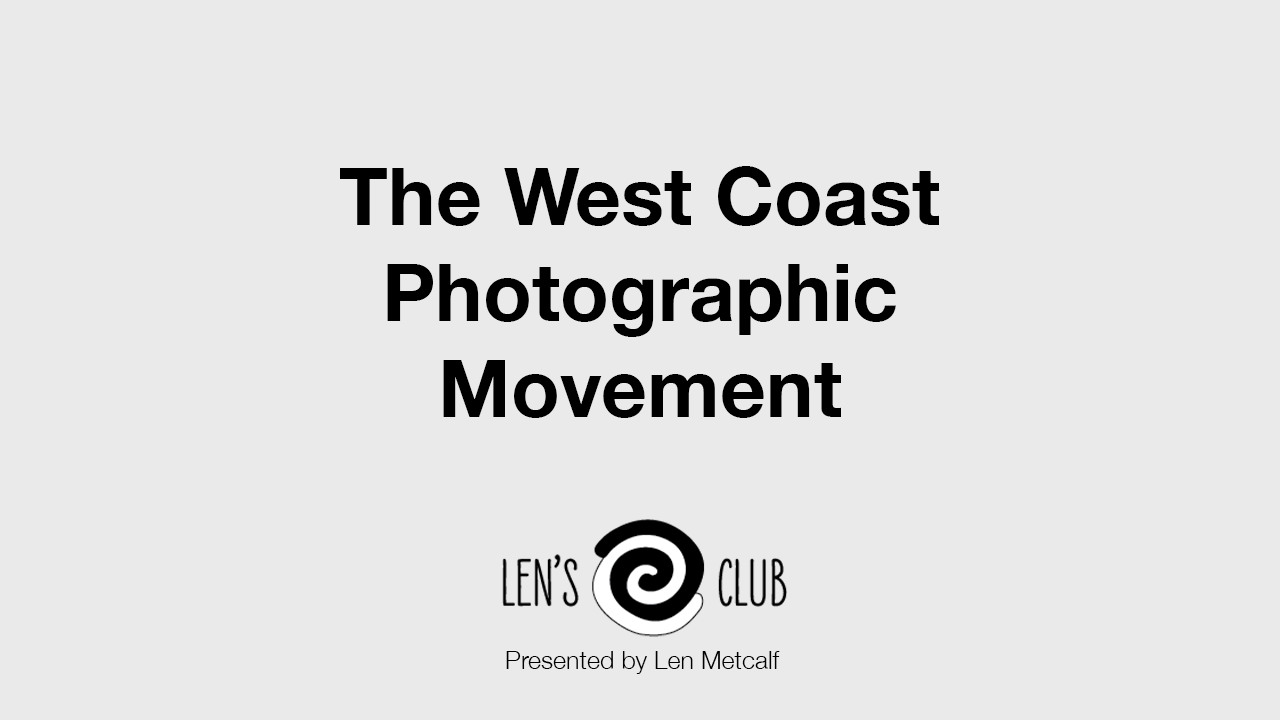 The West Coast Photographic Movement
