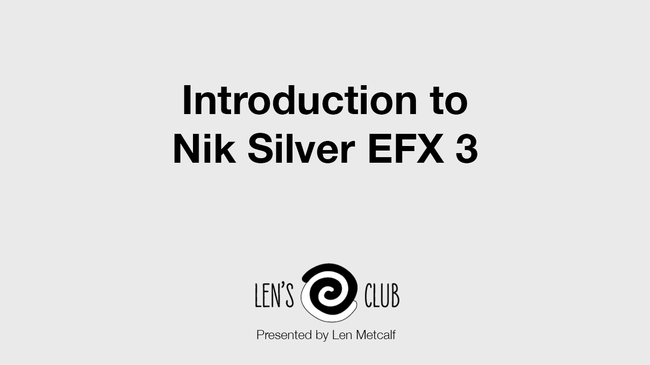 PR 53 Introduction to Nik Silver EFX 3