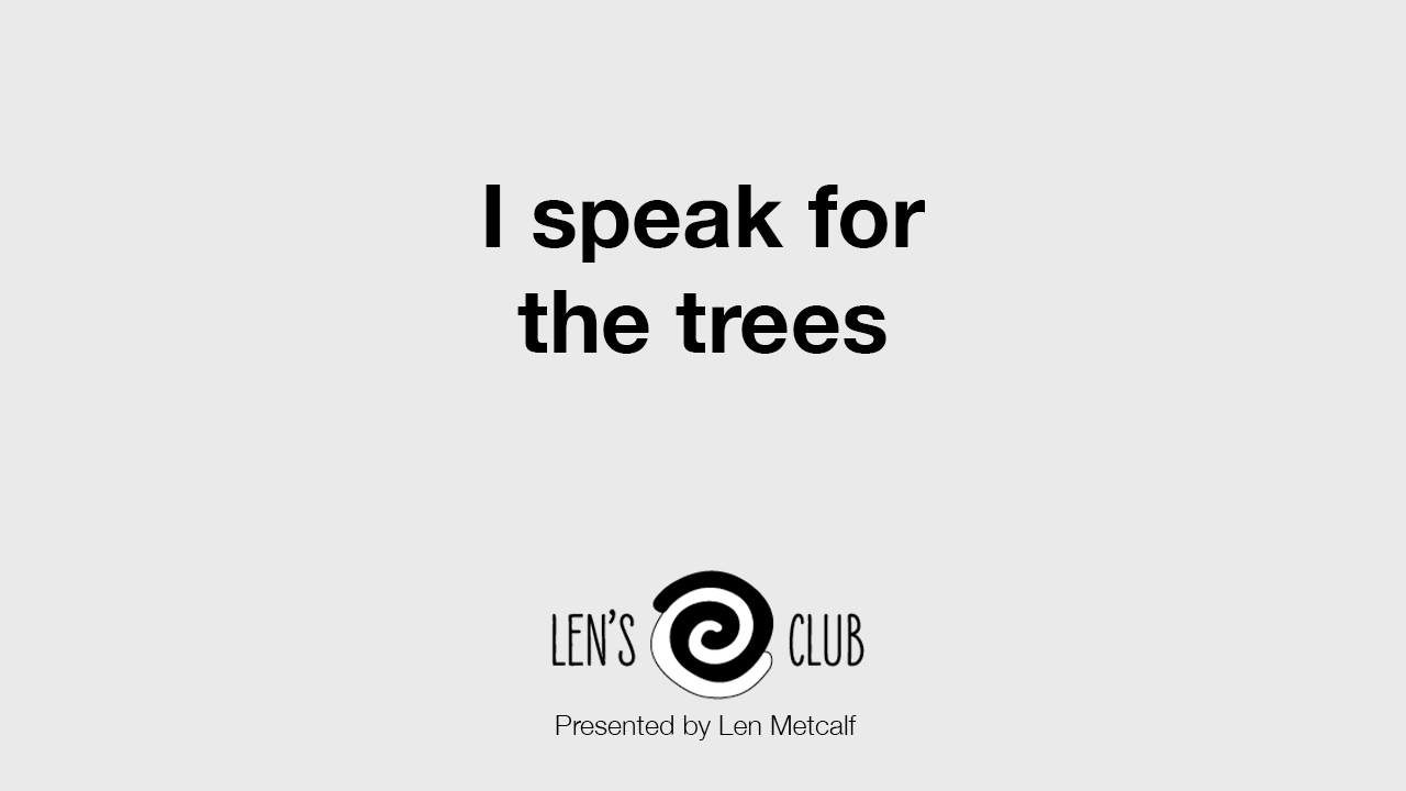PR63 I speak for the trees