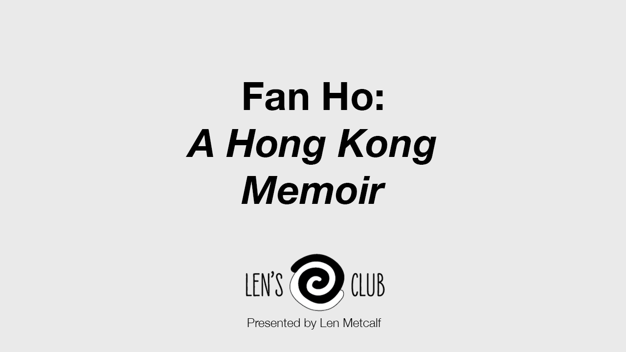 BR35 Fan Ho: A Hong Kong Memoir