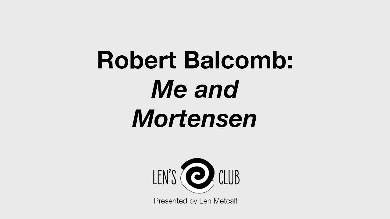 BR41 Robert Balcomb: Me and Mortensen