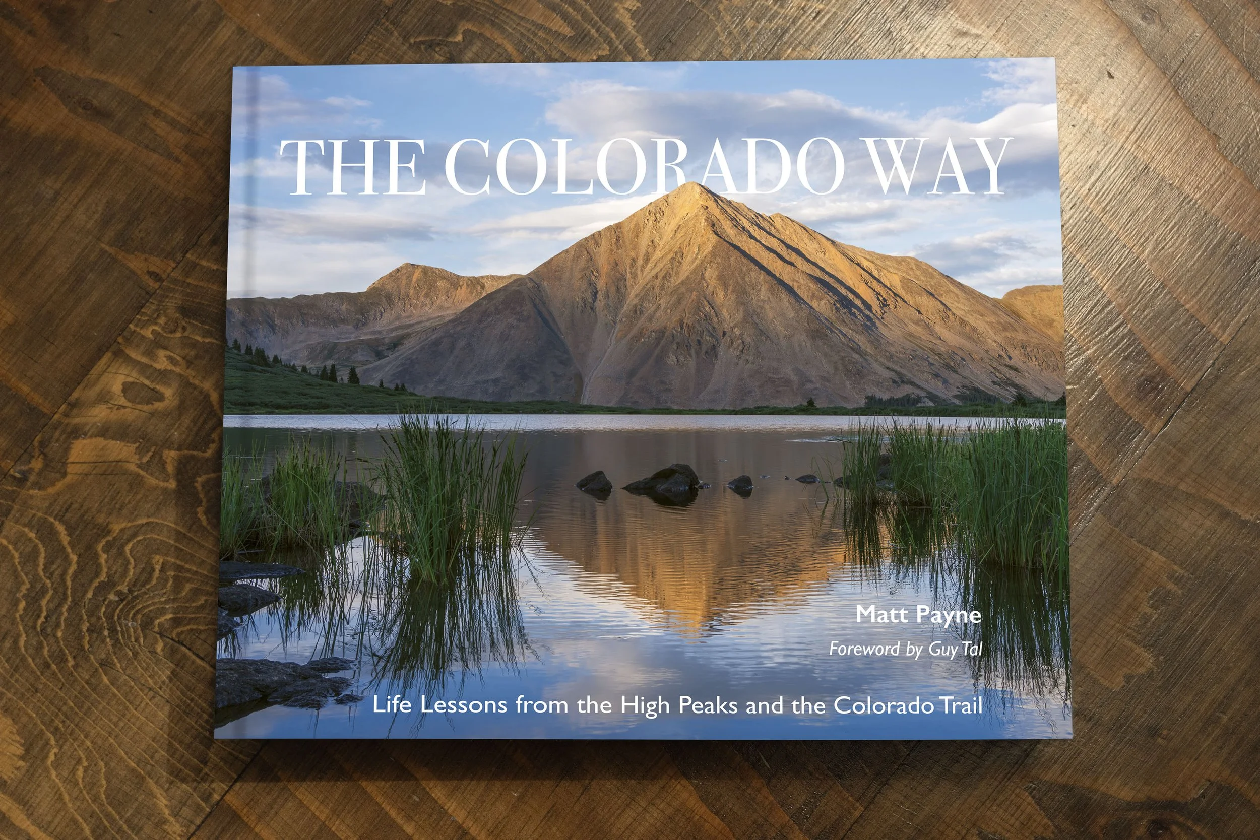 The Colorado Way: A Book of Mountains, Trails, and Growth