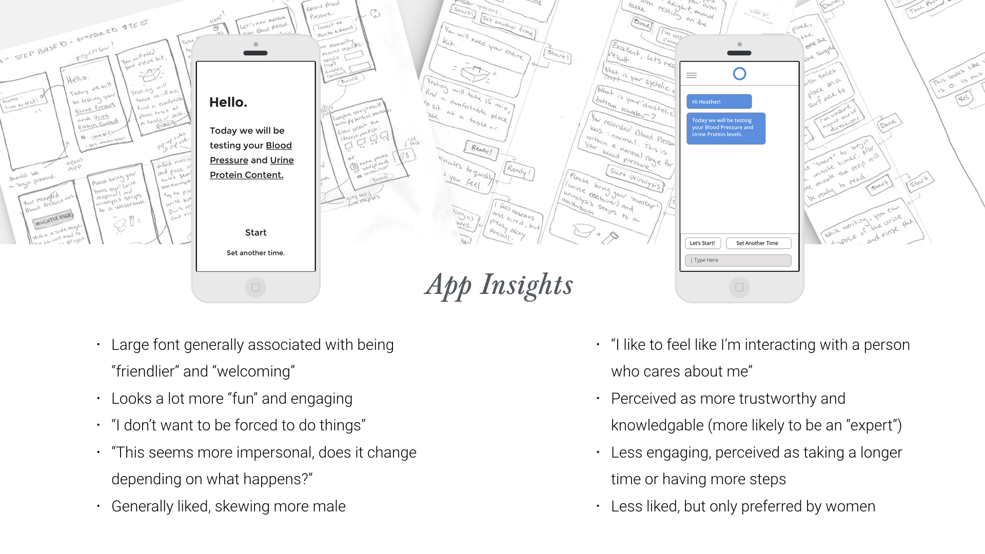Two types of apps which were preliminarily prototyped: a step-based approach, and a conversational interface. 