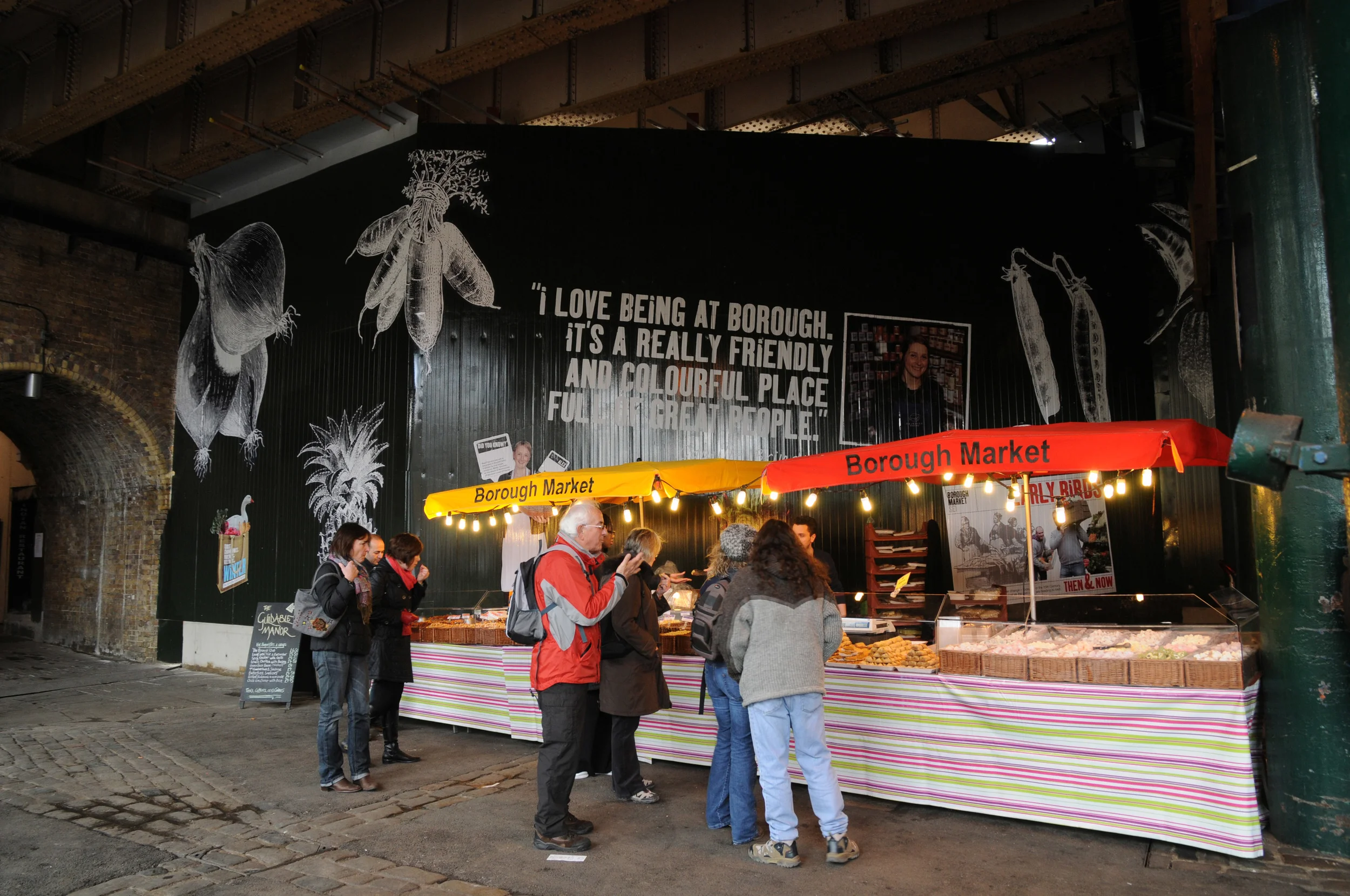 Borough Market  -  I devised and helped pitch a hoarding concept to the Market Trustees on behalf of Network Rail. Lucy Henshaw went on to write the final copy and add her concepts to the initial work.