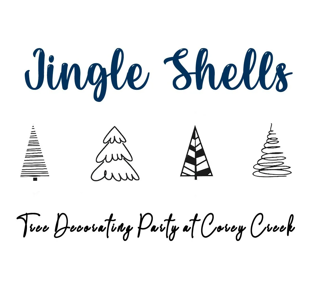 *Jingle Shells* Tree Decorating Party at Corey Creek