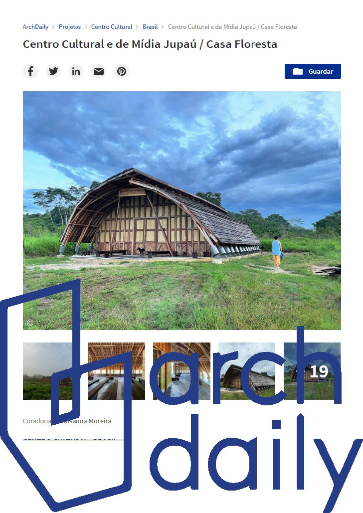 Centro Cultural e de Mídia Jupaú / Casa Floresta
