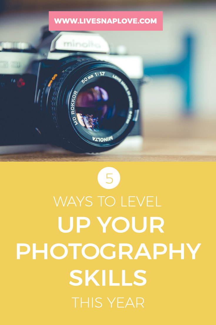 5 Ways to Level Up Your Skills This Year — Live Snap Love | Lifestyle ...