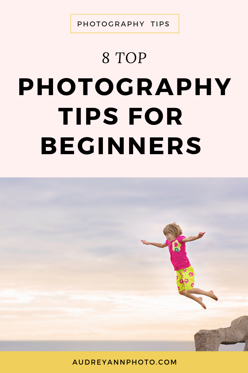 8 Top Beginner Photography Tips