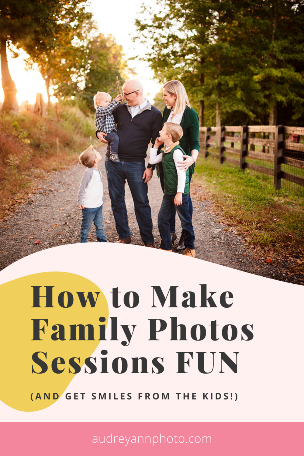 How to Make Family Photos Sessions FUN (And get smiles from the kids!) —  Live Snap Love | Photography Tips