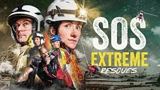 SOS Extreme Rescues (BBC)