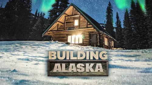 Building Alaska (Discovery+)