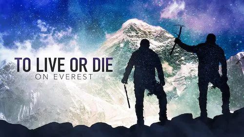 To Live Or Die On Everest (Discovery+)