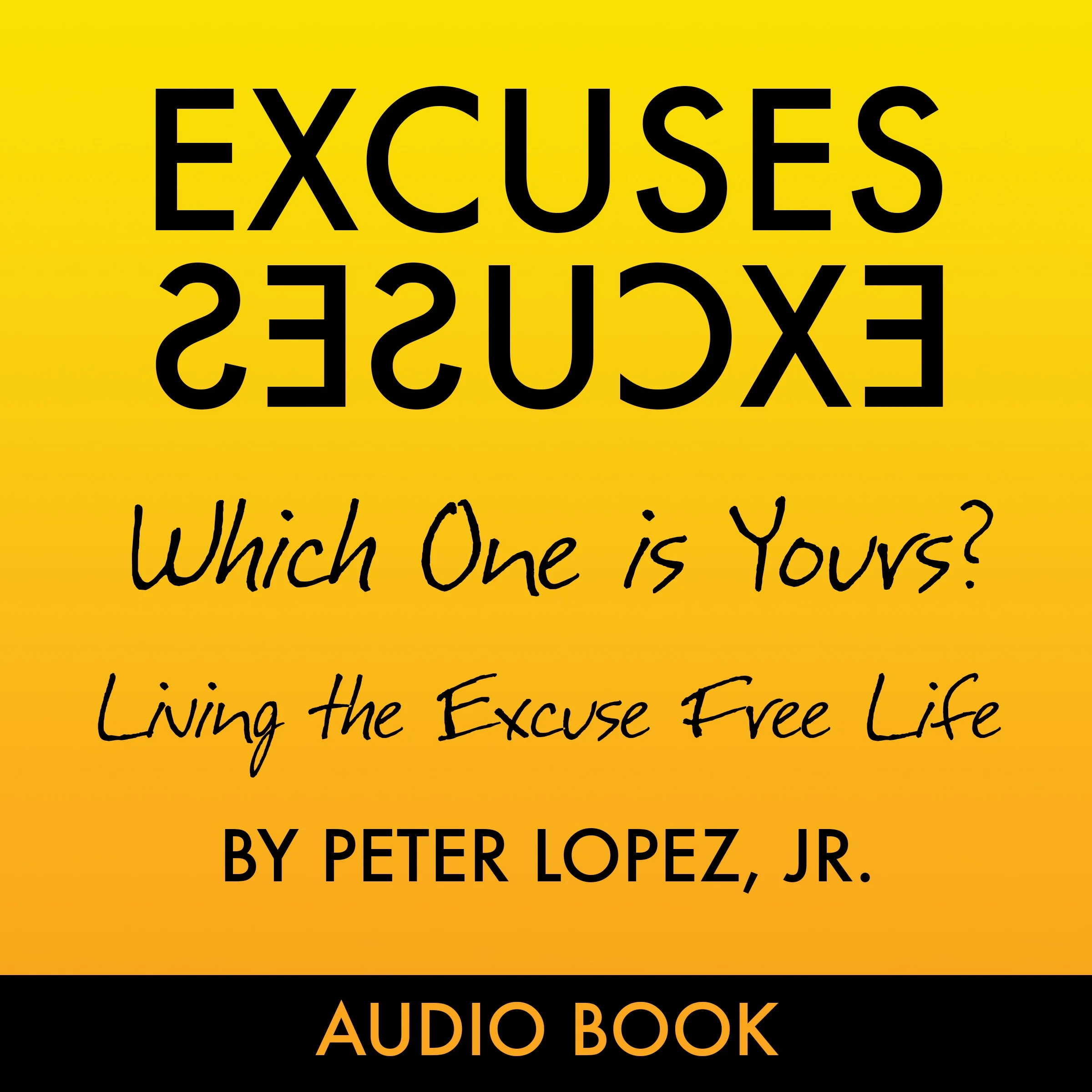 Excuses Excuses Which on is Yours.jpg