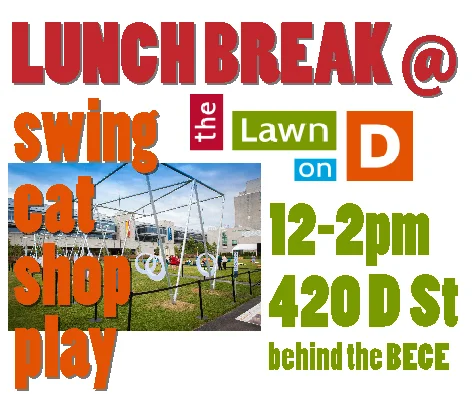 Lunch Break @ Lawn on D