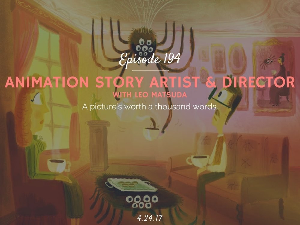 Animation Story Artist & Director (with Leo Matsuda) -Half Hour Intern  Podcast