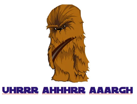 Translation: Let the wookie win!
