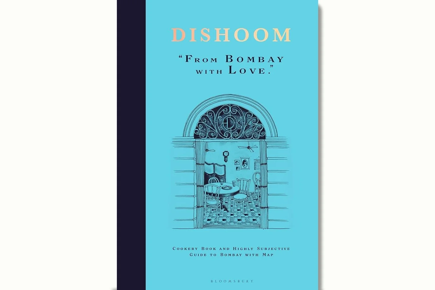 Classic Indian (Featuring recipes from Dishoom "From Bombay with Love") 