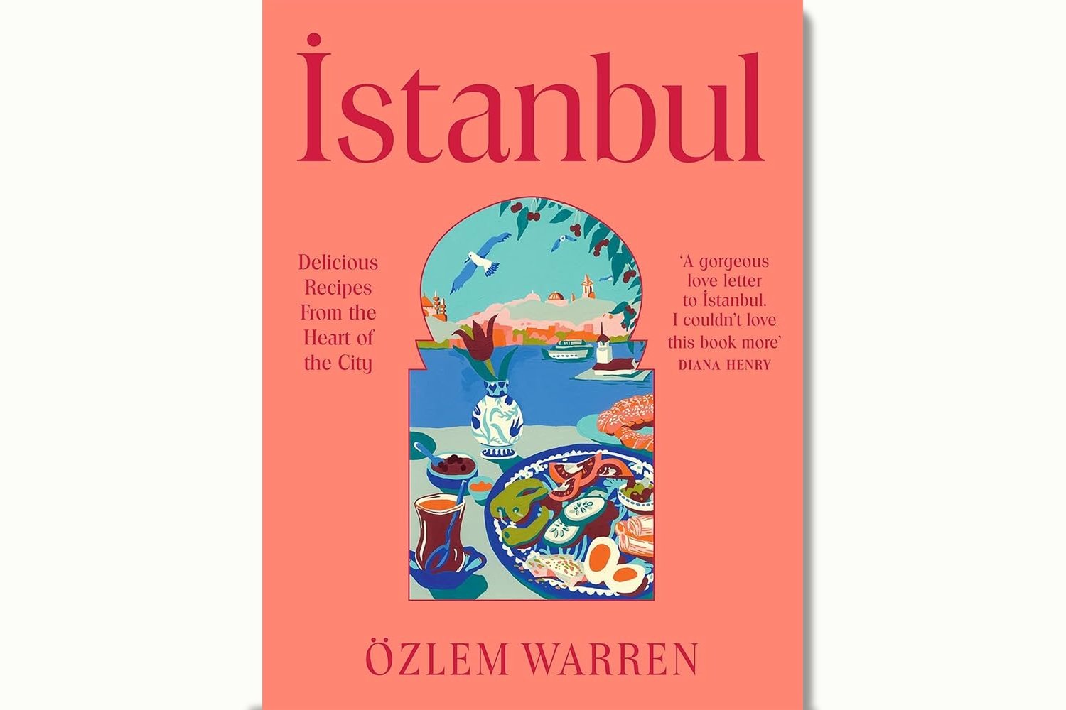 Featuring recipes from "Istanbul: Delicious Recipes from the Heart of the City" by Özlem Warren