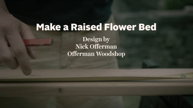 How To Make Anything - Nick Offerman's Raised Bed
