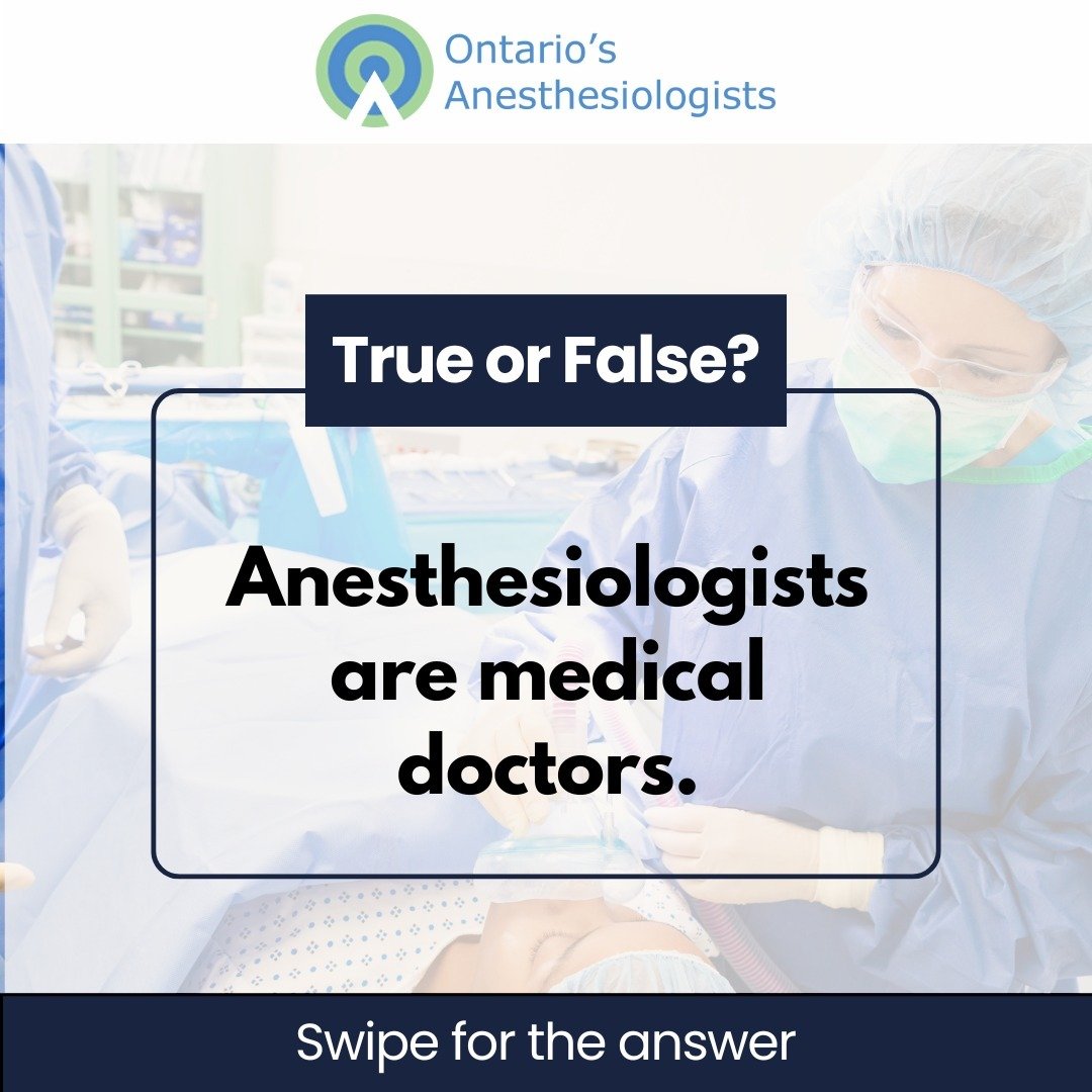Here in Canada, all anesthesiologists are doctors who have completed an additional five to seven years of residency training after medical school. We are part of @ontariosdoctors and our members are regulated by the College of Physicians and Surgeons