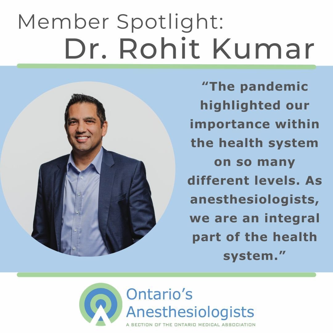 Have you checked out our latest Member Spotlight? In it, we feature @dr.rohitkumar.md,
a staff anesthesiologist with @trilliumhealthpartners and the Chair of Ontario&rsquo;s Anesthesiologists from 2021 until May 1, 2024. To read our Q and A with Dr. 