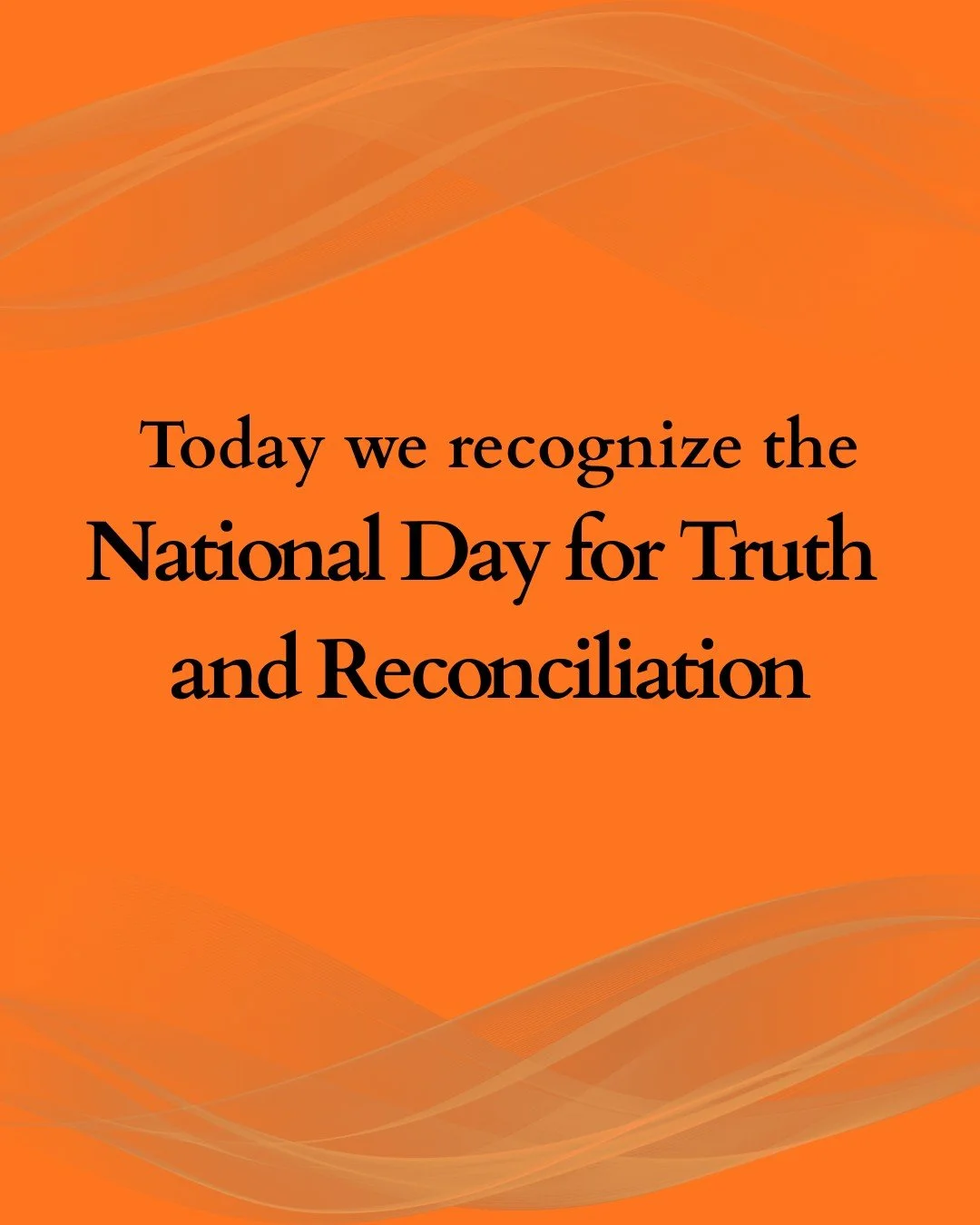 Today is the National Day for Truth and Reconciliation, a time for all Canadians to pause, reflect, and think about the legacy of the residential school system and how we can meet the Truth and Reconciliation Commission's Calls to Action. This is esp