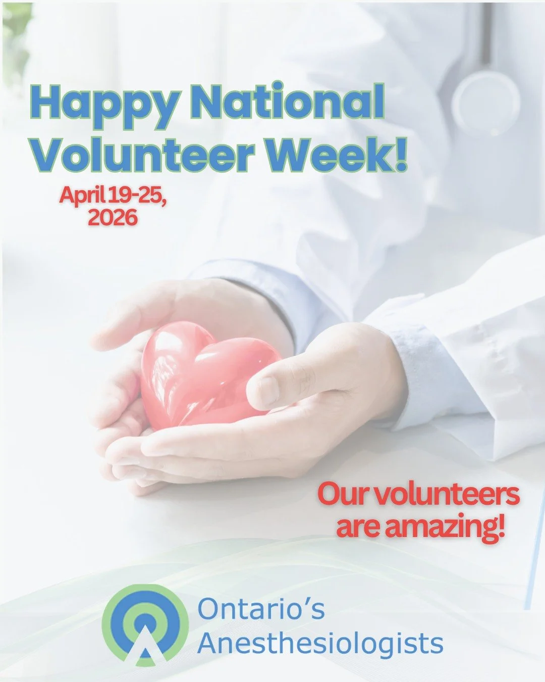 It's National Volunteer Week, a time when we say a big "thank you" to the dozens of members who help ignite our work, including the Ontario Anesthesia Meeting, our annual Transition-to-Practice for residents and fellows, and our Environment