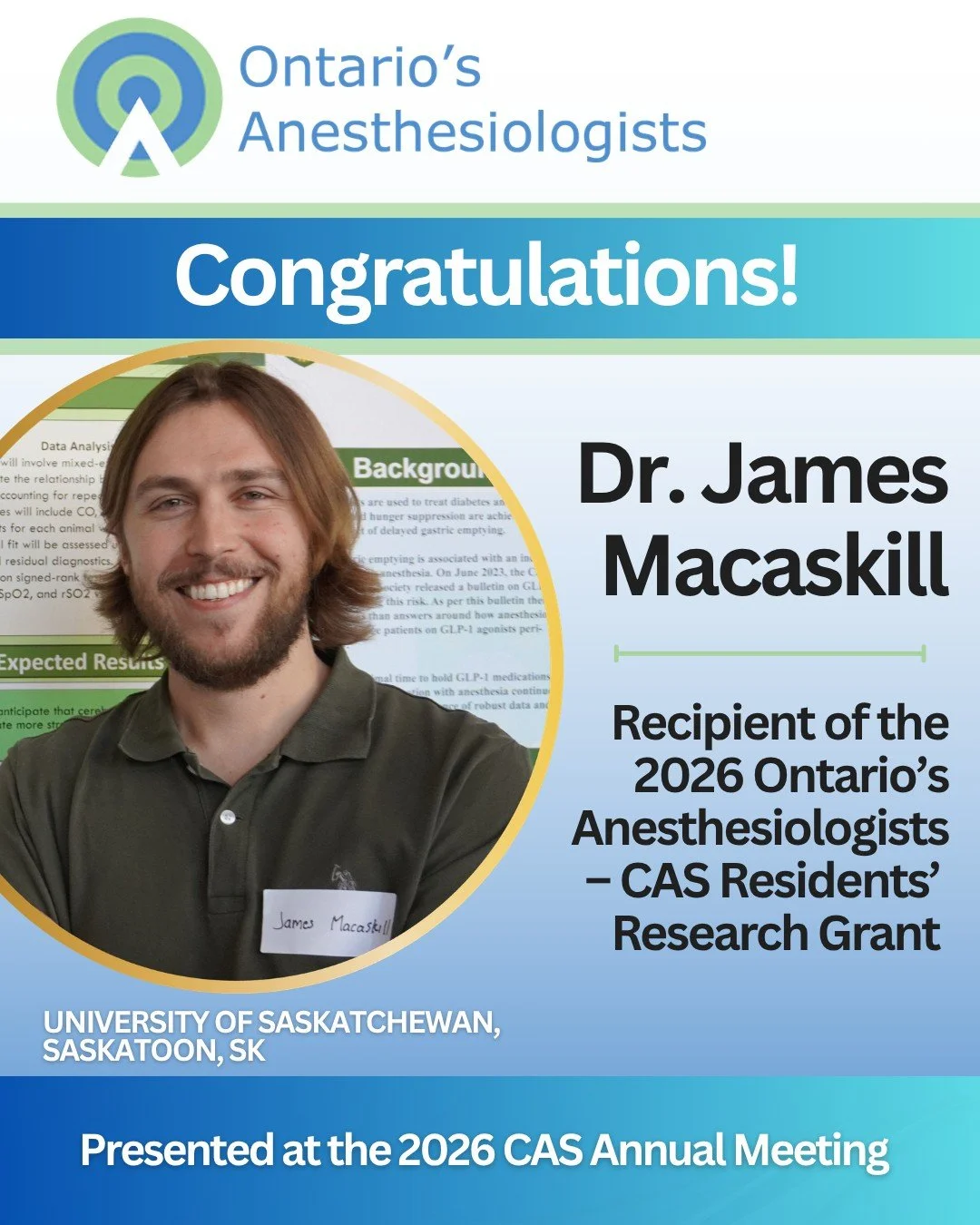This weekend at #CASAM2026, the Ontario's Anesthesiologists &ndash; CAS Residents' Research  Grant was awarded to @usask.anesthesia's Dr. James Macaskill.

Dr. Macaskill received this $10,000 grant for his project, &ldquo;Cardio-Cerebral Coupling: An