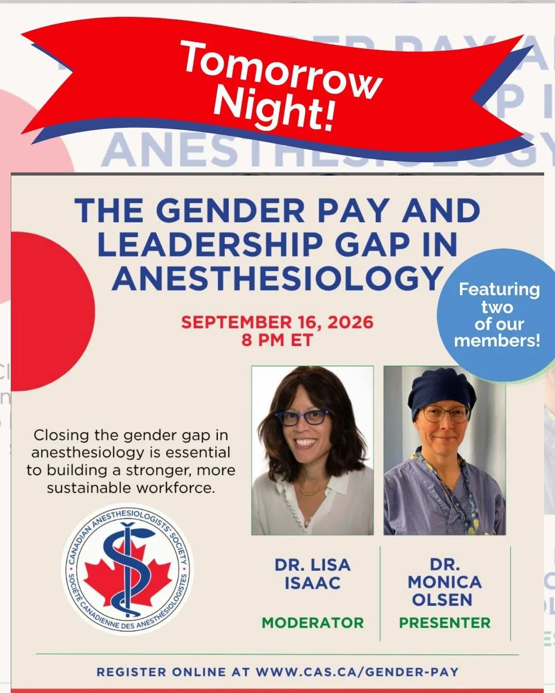 A quick reminder that tomorrow, September 16 at 8 pm, two of our members will be featured in @casupdate's webinar, "The Gender Pay and Leadership Gap in Anesthesiology."

Hear from Ontario anesthesiologists Dr. Lisa Isaac and Dr. Monica Ols