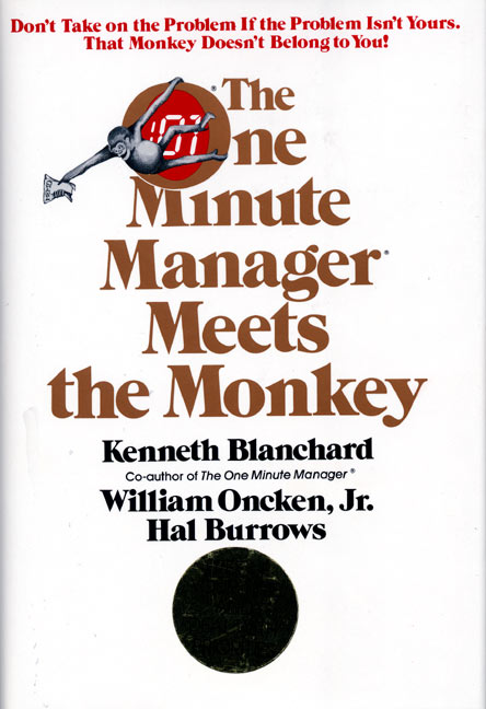 Blanchard Oncken Burrows The One minute manager meets the monkey.jpg