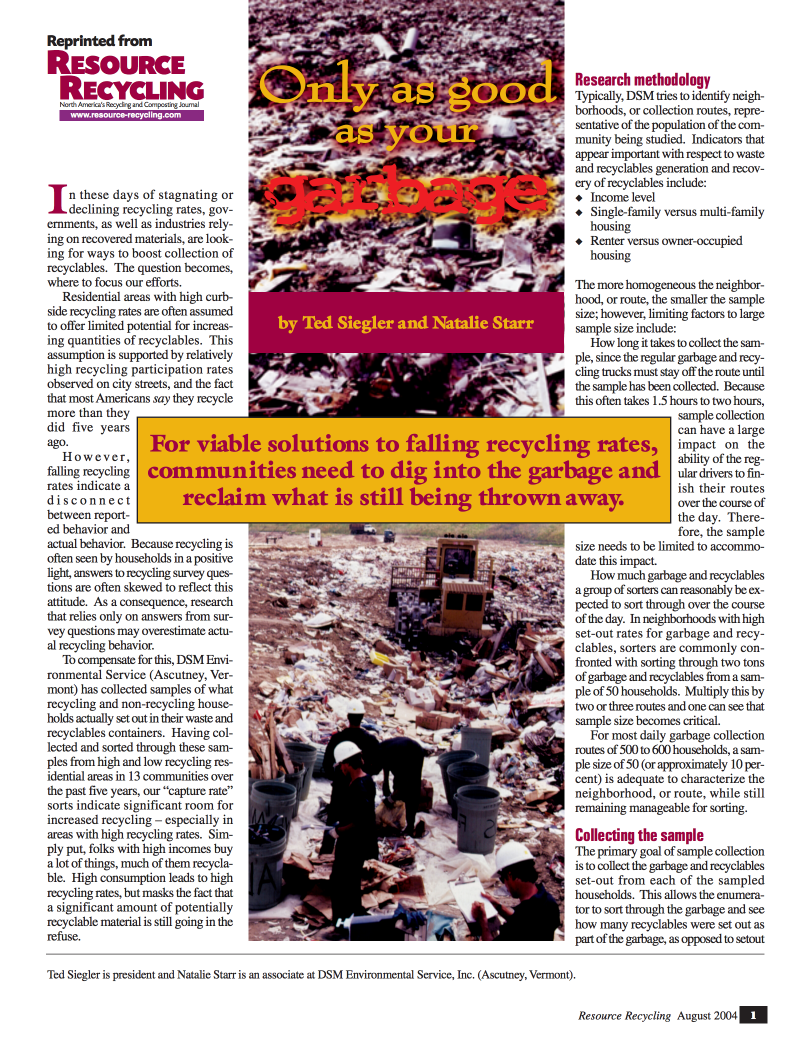Only As Good As Your Garbage (pdf 6MB) Ted Siegler and Natalie Starr Resource Recycling , August 2004