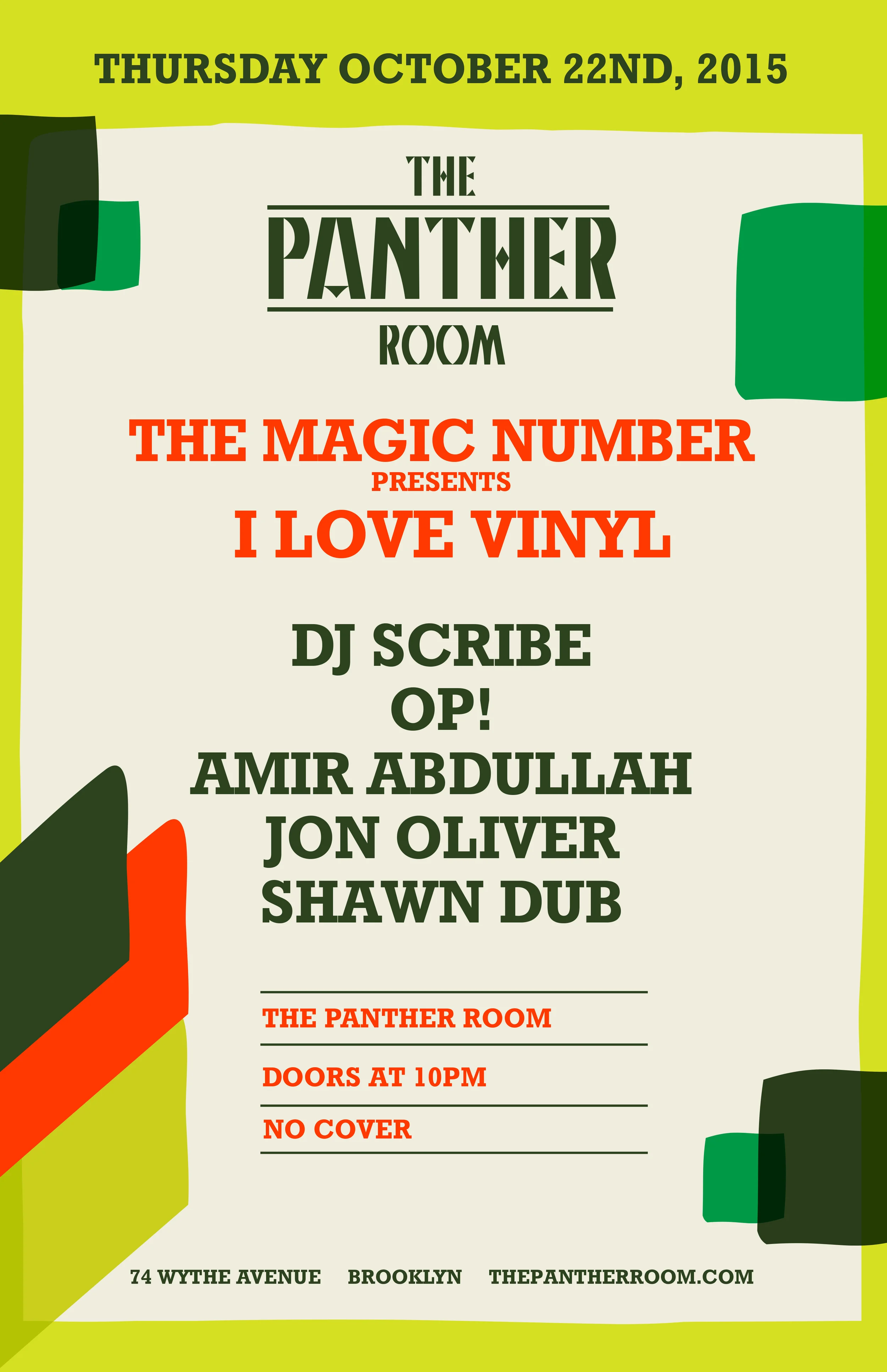 I Love Vinyl *THURSDAY* Oct 22nd Residents: DJ Scribe Amir Abdullah Jon Oliver OP! Shawn Dub It's official. I Love Vinyl has a new monthly home at The Panther Room at Ouput and we are happier than feet. As far as we're concerned, it's a sonic marriage made in the analog heaven of our dusty crate-laden dreams. The Magic Number, Panther's fledgeling Thursday night series, tasked with breaking down the barriers of Output's house & techno orthodoxy, is presenting I Love Vinyl as their first monthly residency. And we plan to take full advantage, working the knobs, and the crowd into a frenzy, with the added bonuses of mixer/isolator/eq courtesy of Alpha Recording System lights by the legendary Ariel, and a no-cove r door policy, for the time being. plus our good friend and great dj Danilo Braca aka danyb of TSoNYC The Sound of New York City and Alpha Recording System will rotate in with us at the beginning and end of the night. nice! at The Panther Room at Output 74 Wythe Ave (use separate entrance on North 12th) Williamsburg No Cover 21+ w ID