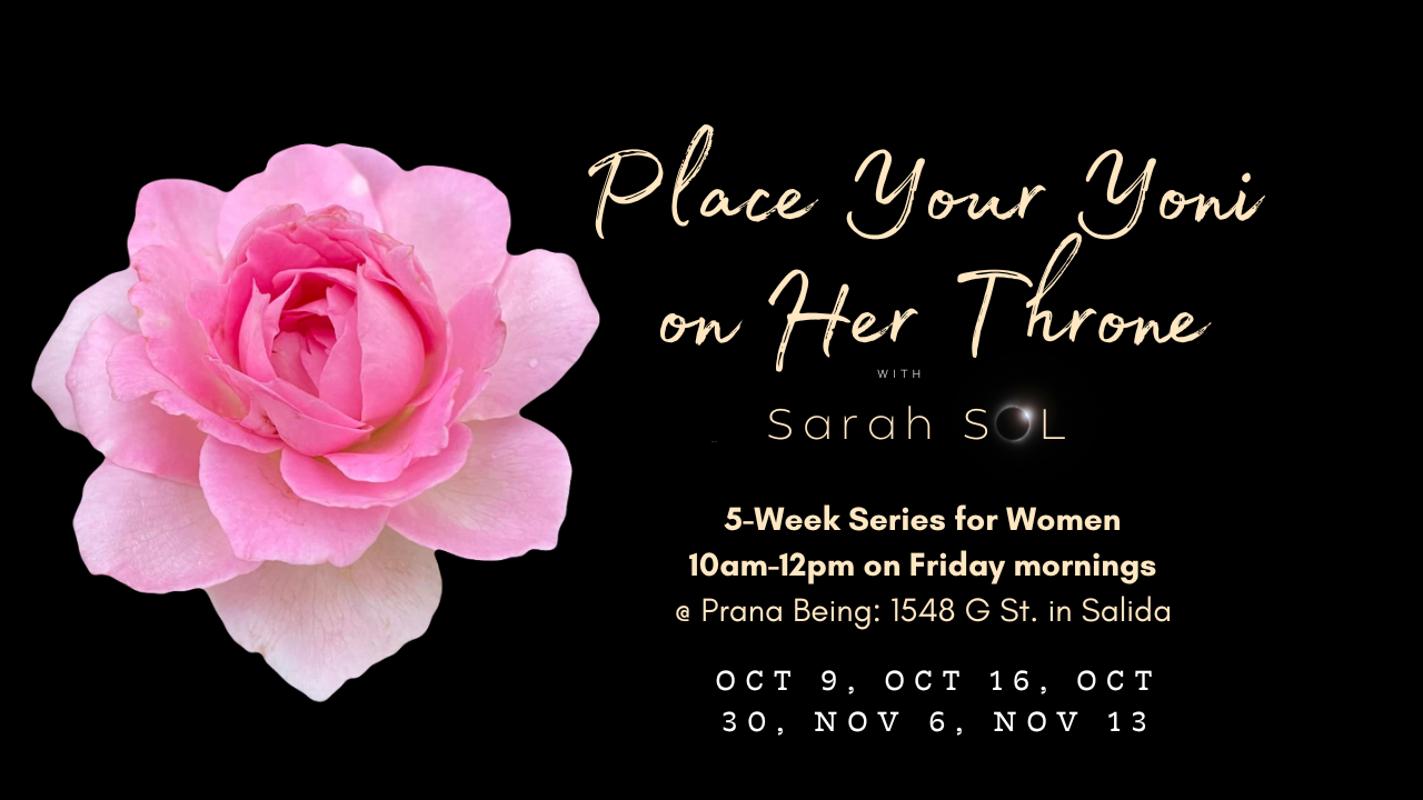 Place Your Yoni on Her Throne with Sarah Sol