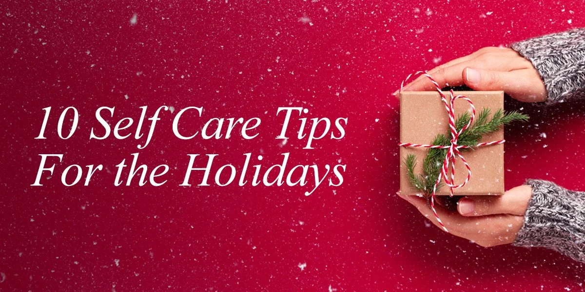 10 Self Care Tips for the Holidays — Tsirona
