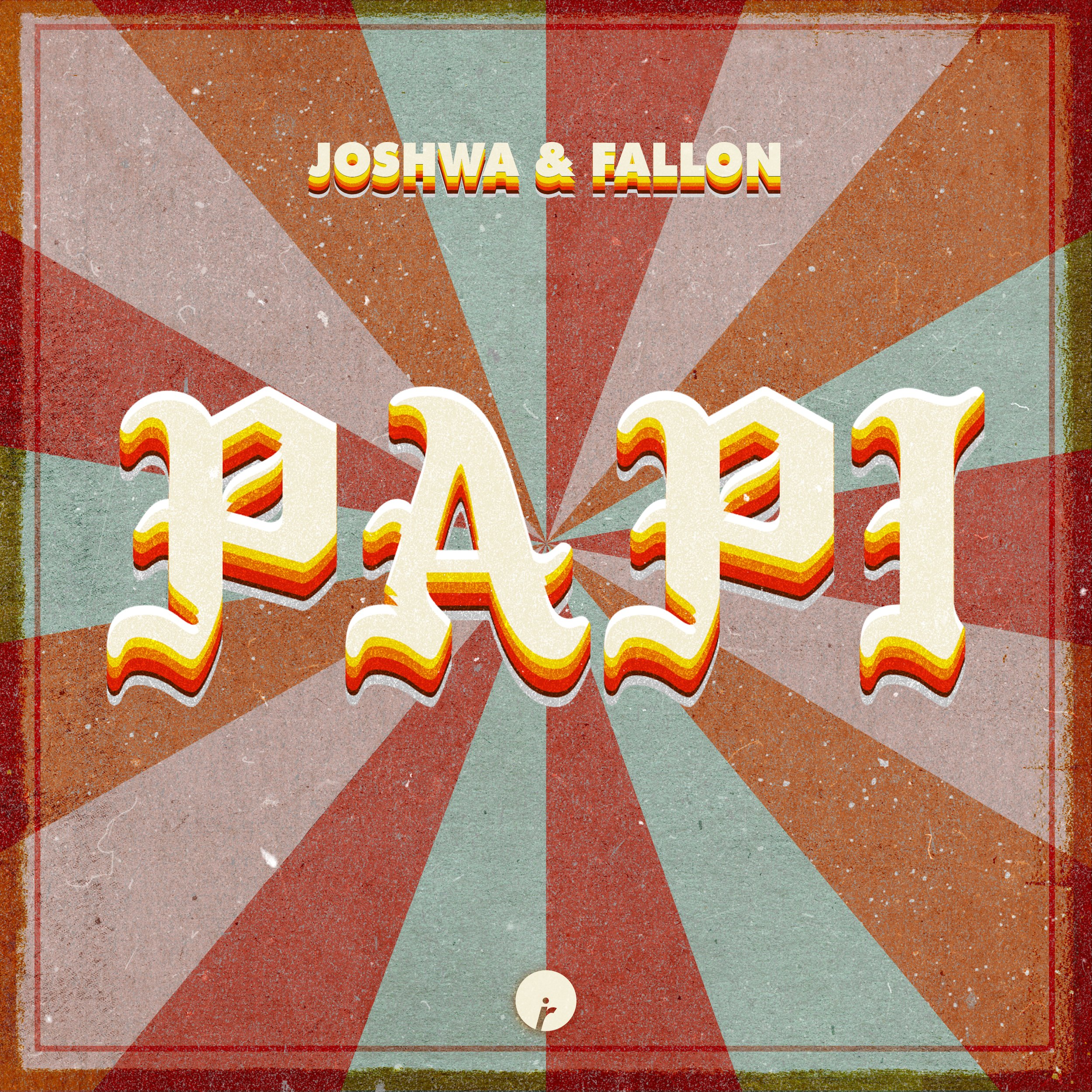 Papi - Joshwa & Fallon - Insomniac Records