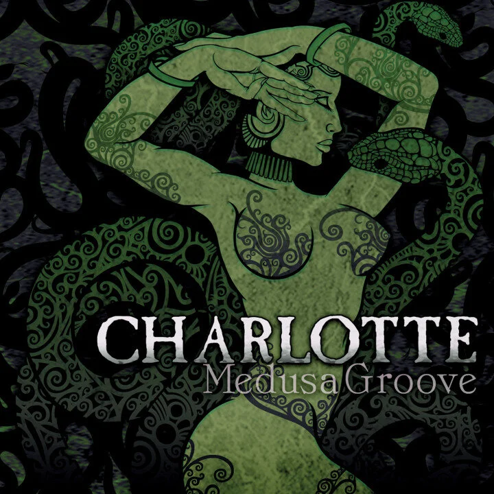 CHARLOTTE - Medusa Groove