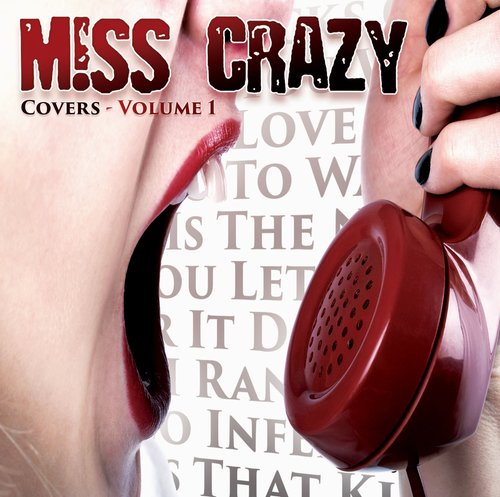 MISS CRAZY  ‘Covers - Volume 1’ (Eonian Records 2022)