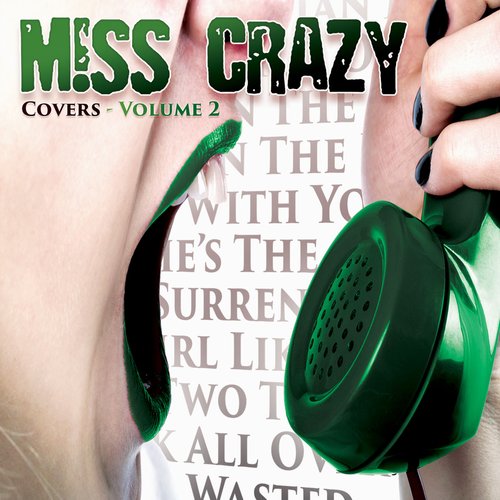 MISS CRAZY  ‘Covers - Volume 2’ (Eonian Records 2022)