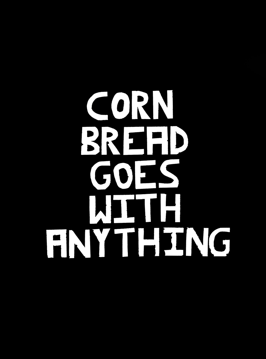 Corn Bread Goes With Anything