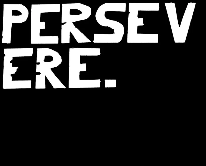 Persevere
