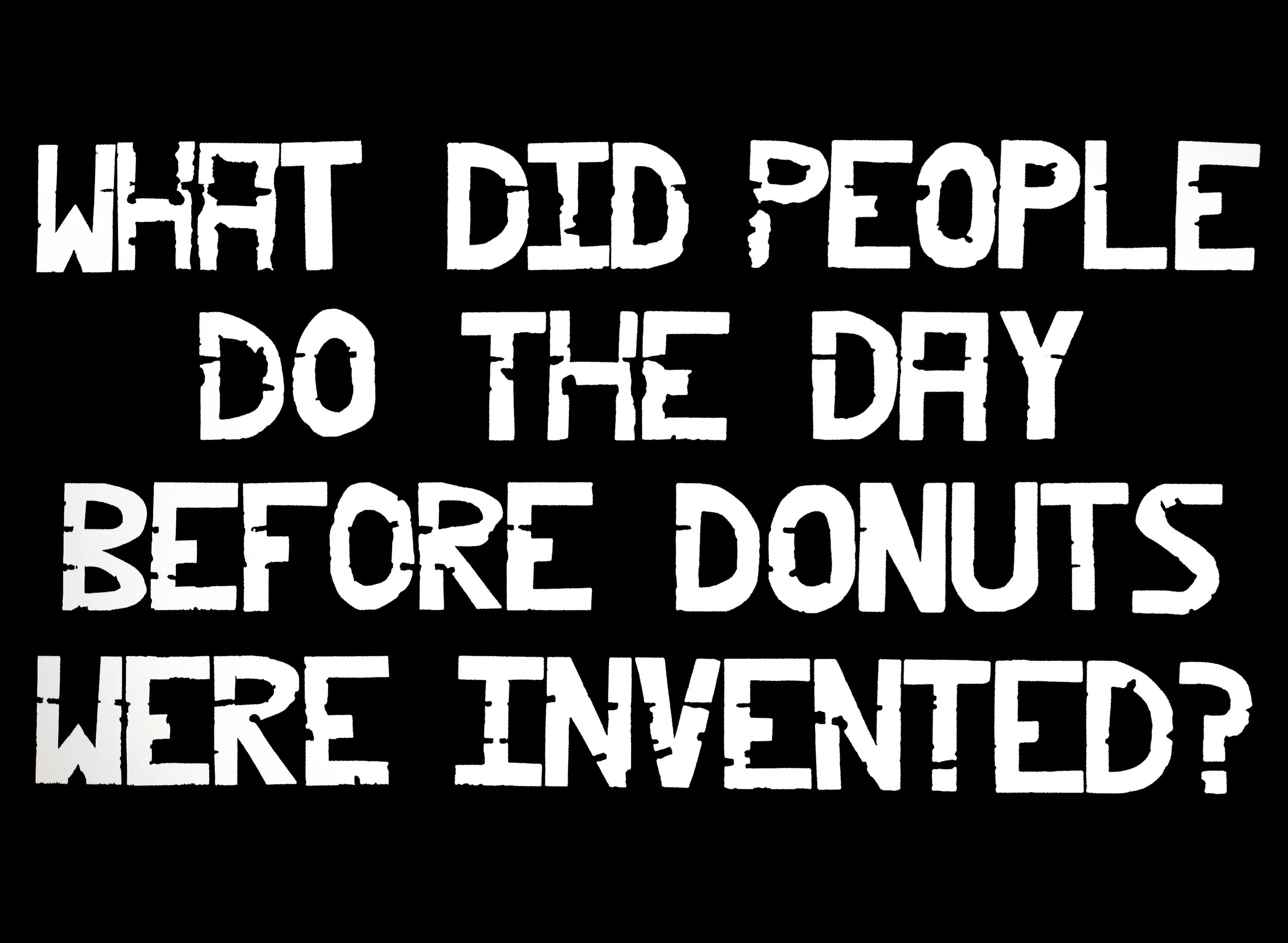 What Did People Do the Day Before Donuts Were Invented?
