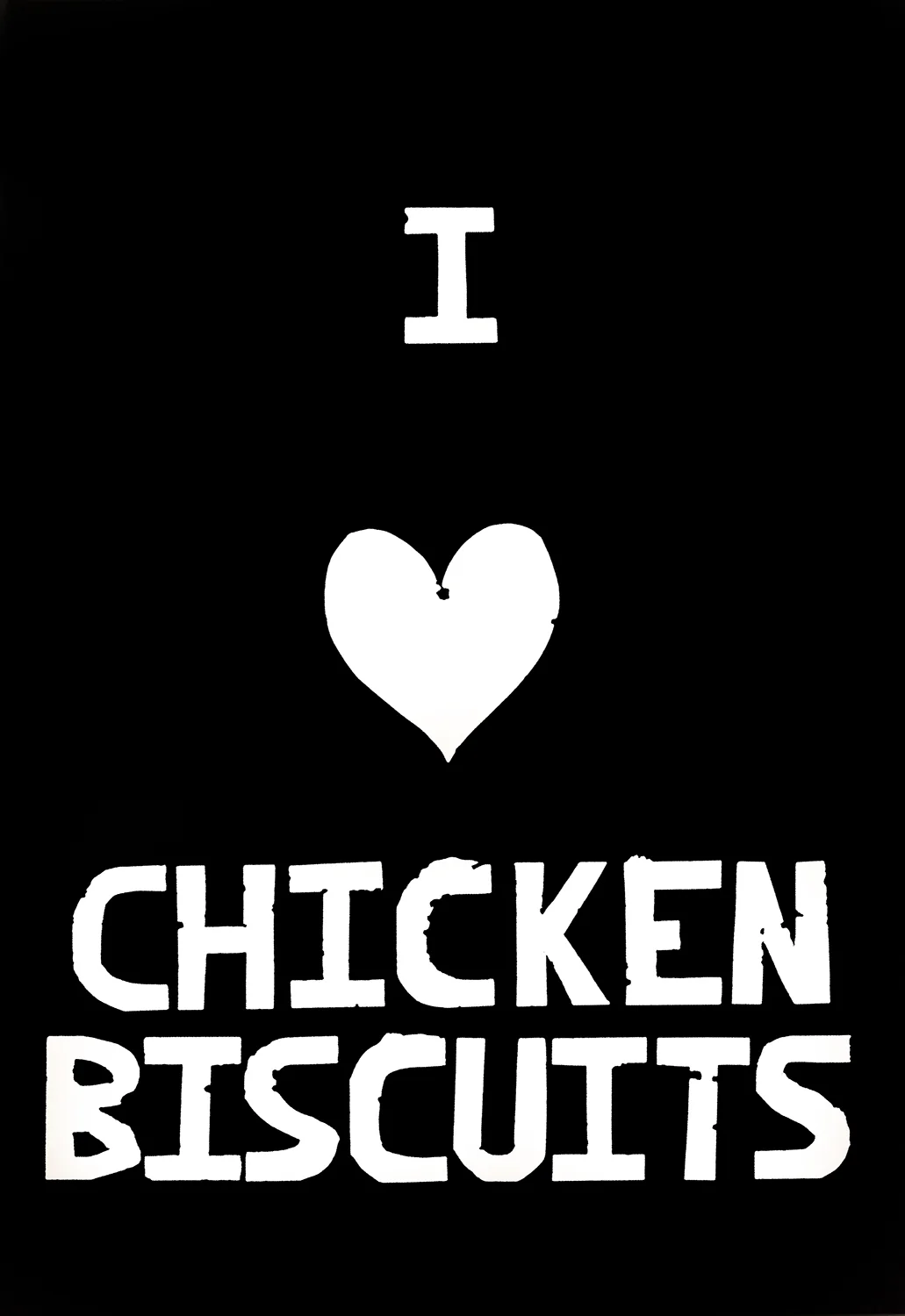 I Heart Chicken Biscuits