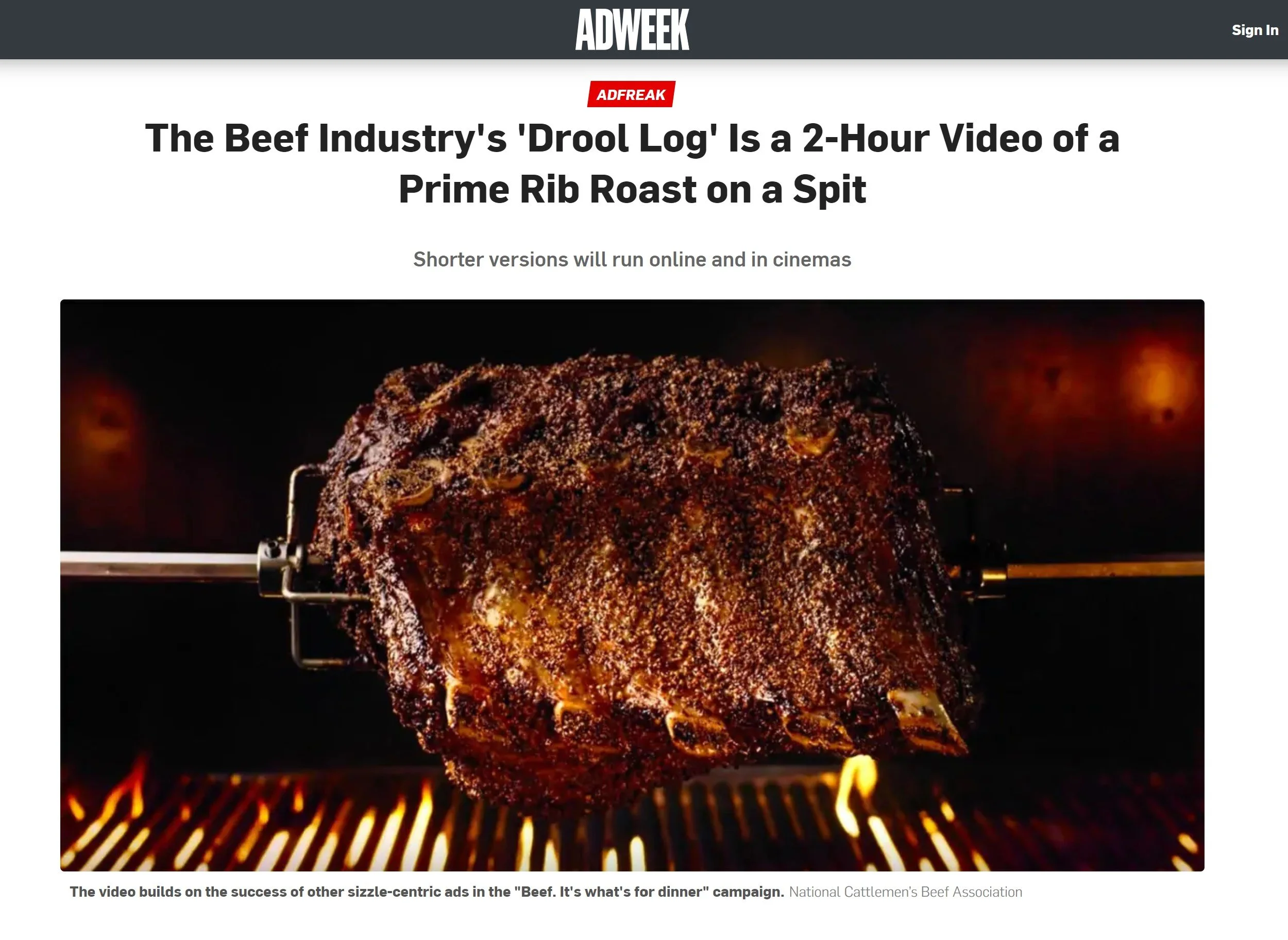 A headline on ADWEEK that reads The Beef Industy's drool log is a 2 hour video of a prime rib roast on a spit. An image of a big rib roast cooking over a flame grill on a spit below looks delicious.