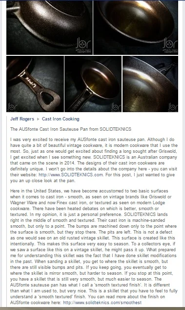 Jeff Rogers, aka 'The Culinary Fanatic' in the USA is one of the real experts in cast iron cooking. He has the experience to understand what we've achieved with our unique AUSfonte surface.