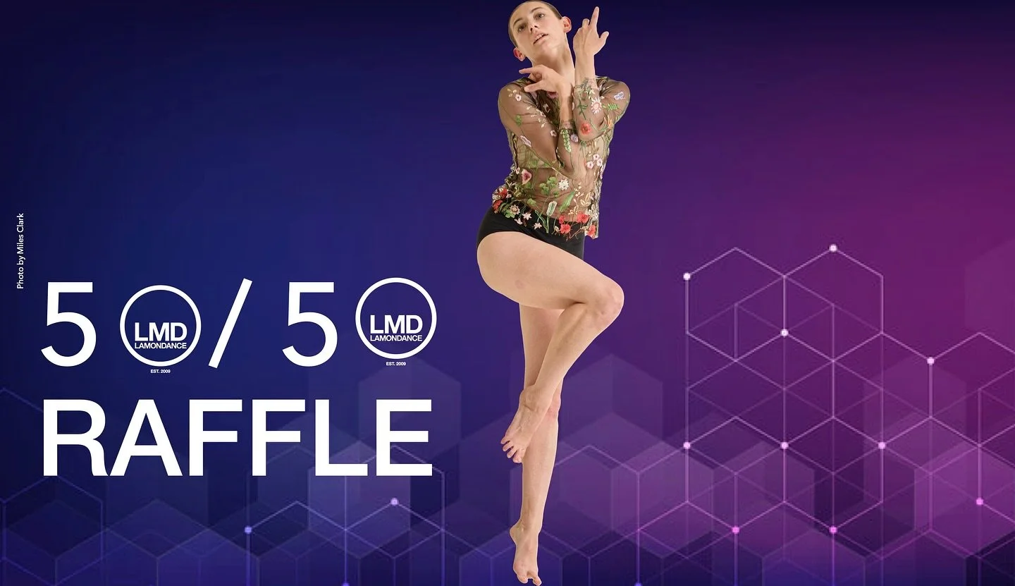 WIN CASH for the Holidays! 💸 Lamondance&rsquo;s Winter 50/50 Raffle is officially underway!

Every ticket you buy helps us fund crucial scholarships, ensuring aspiring Lamondance dancers can pursue their education without financial barriers. Support